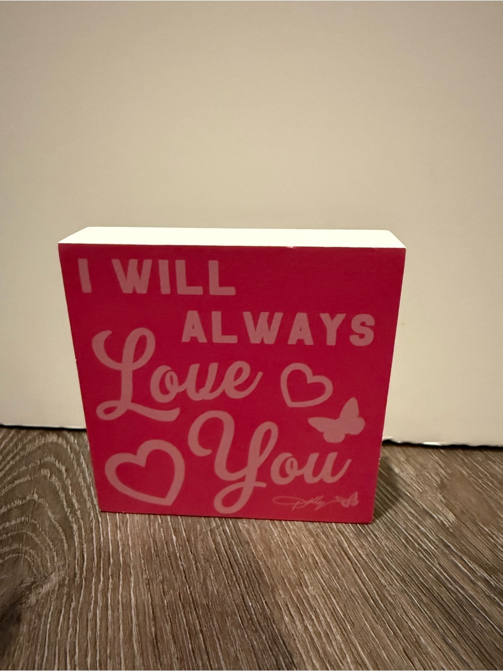 Classic Dolly Parton Pink "I Will Always Love You" Decorative Block- NWT